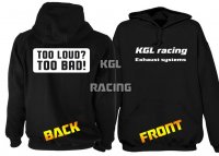 KGL Racing Hoodie - TOO LOUD, TOO BAD opdruk