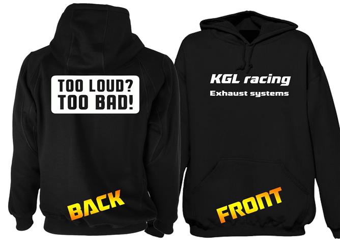 KGL Racing Hoodie - TOO LOUD, TOO BAD opdruk KGL Racing Hoodie - TOO LOUD, TOO BAD opdruk