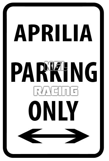 Aluminium parking sign 22 cm x 30 cm - APRILIA Parking Only - Click Image to Close