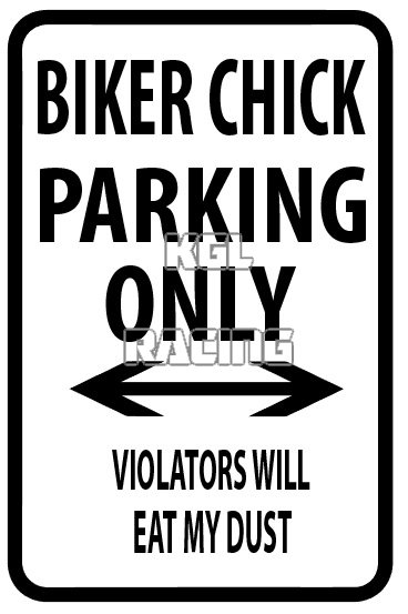 Aluminium parking sign 22 cm x 30 cm - BIKER CHICK PARKING ONLY - Click Image to Close