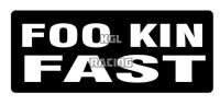 FOO KIN FAST sticker