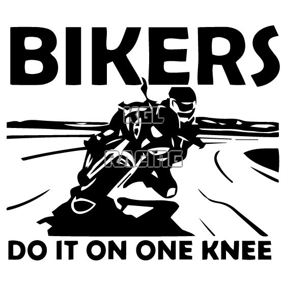 BIKERS DO IT ON ONE KNEE sticker - Click Image to Close
