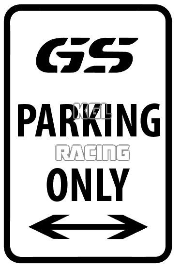 Aluminium parking sign 22 cm x 30 cm - BMW GS Parking Only - Click Image to Close